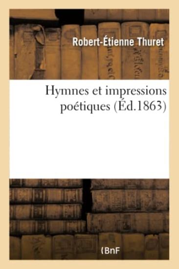 Hymnes Et Impressions Poétiques