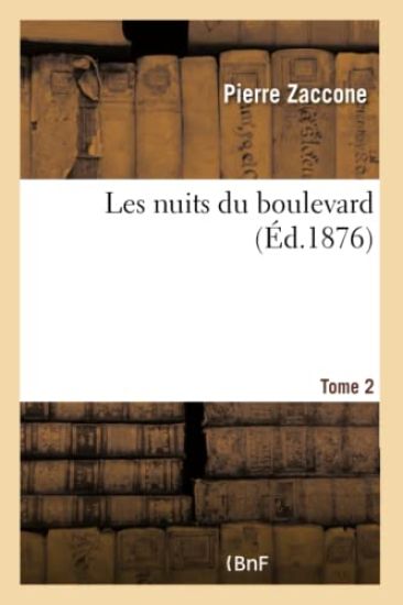 Les Nuits Du Boulevard. Tome 2