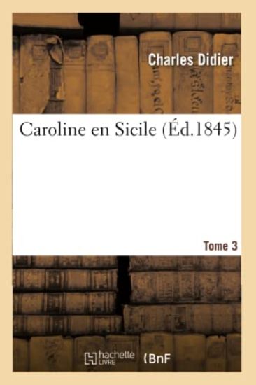 Caroline En Sicile Tome 3