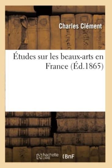 Études Sur Les Beaux-Arts En France