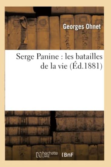 Serge Panine: Les Batailles de la Vie
