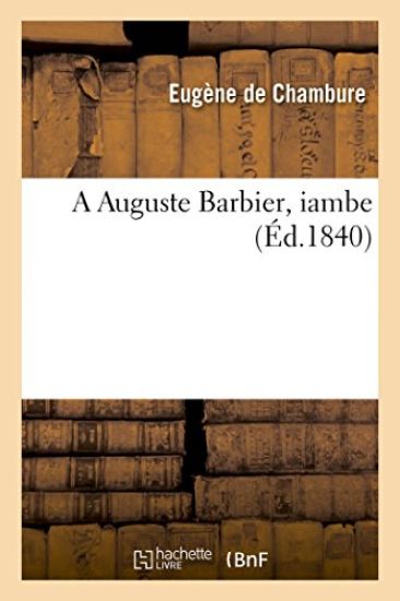 A Auguste Barbier, Iambe