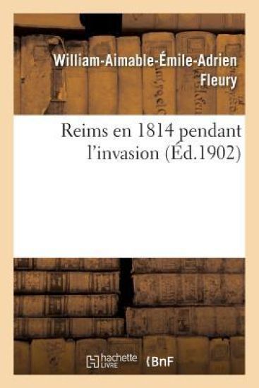 Reims En 1814 Pendant l'Invasion