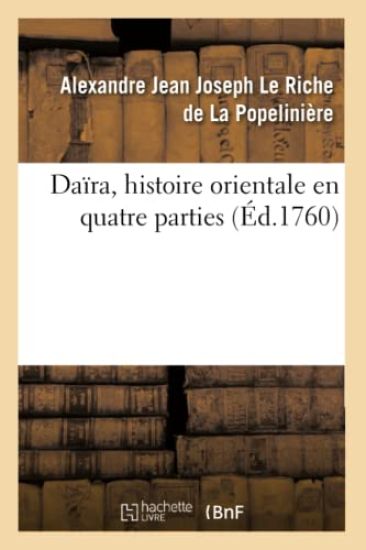 Daïra, Histoire Orientale En Quatre Parties