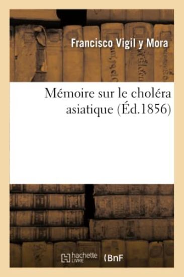 Mémoire Sur Le Choléra Asiatique