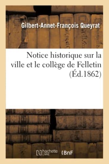 Notice Historique Sur La Ville Et Le Collège de Felletin