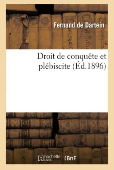 Droit de Conquête Et Plébiscite