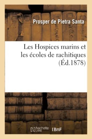 Les Hospices Marins Et Les Écoles de Rachitiques