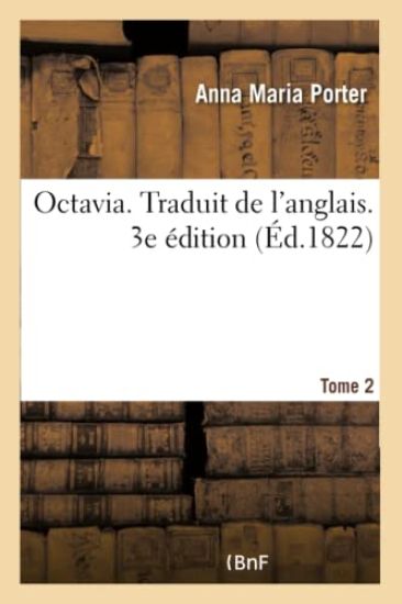 Octavia. Traduit de l'Anglais. 3e Édition