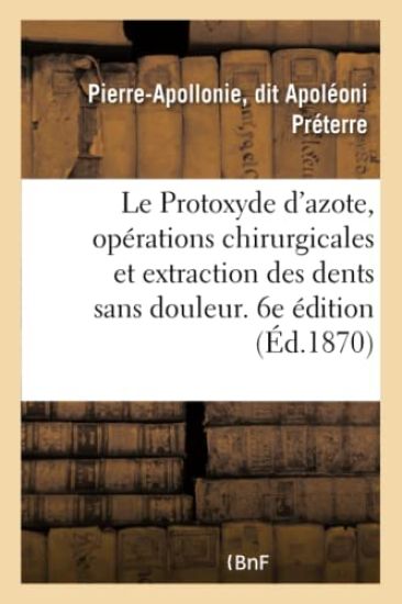 Le Protoxyde d'Azote, Application Aux Opérations Chirurgicales