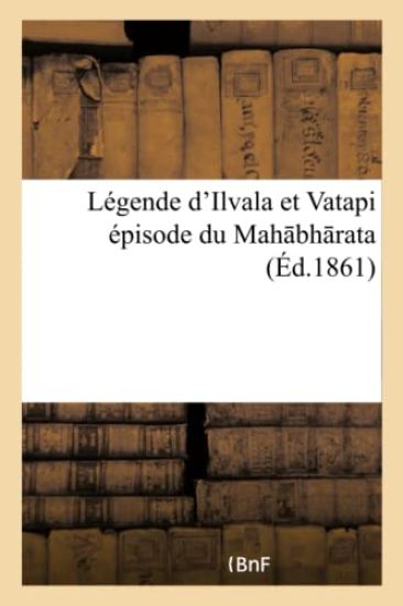 Légende d'Ilvala Et Vatapi Épisode Du Mah Bh Rata