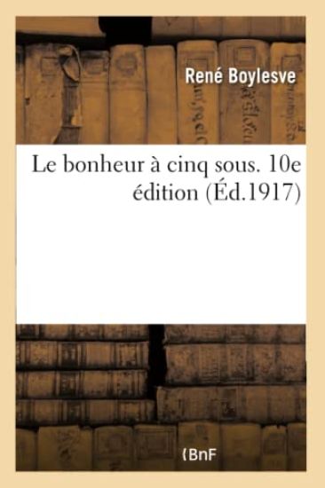 Le Bonheur À Cinq Sous. 10e Édition