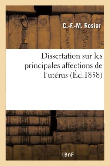 Dissertation Sur Les Principales Affections de l'Utérus
