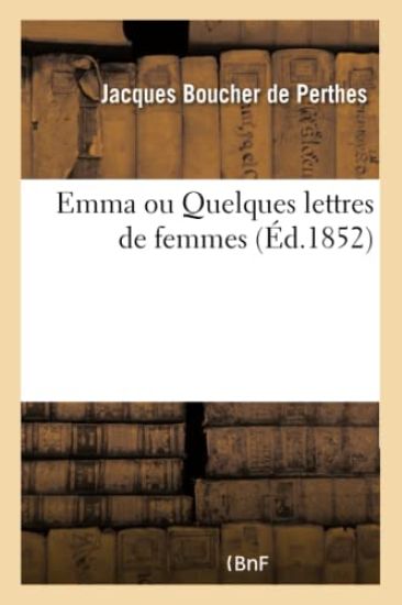 Emma Ou Quelques Lettres de Femmes