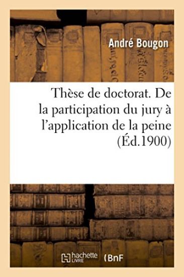Thèse de doctorat. Contribution à l'étude du jury. De la participation du jury