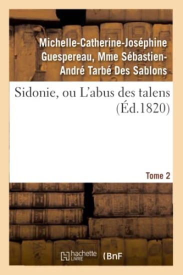 Sidonie, Ou l'Abus Des Talens. Tome 2