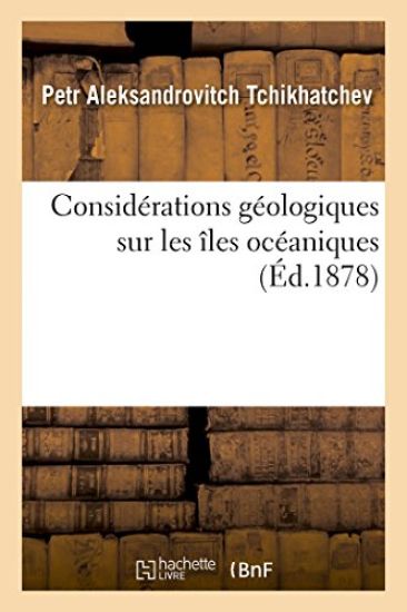 Considérations Géologiques Sur Les Îles Océaniques
