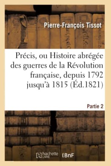 Précis, ou Histoire abrégée des guerres de la Révolution française, Partie 2
