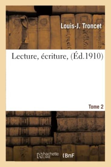 Lecture, Écriture, Tome 2