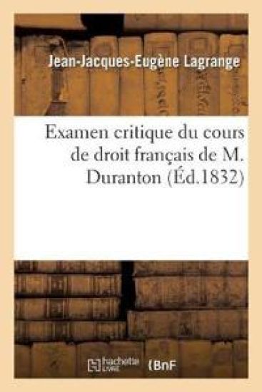 Examen Critique Du Cours de Droit Français de M. Duranton