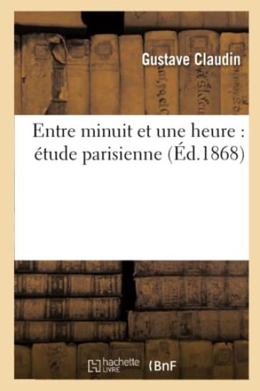 Entre Minuit Et Une Heure: Étude Parisienne