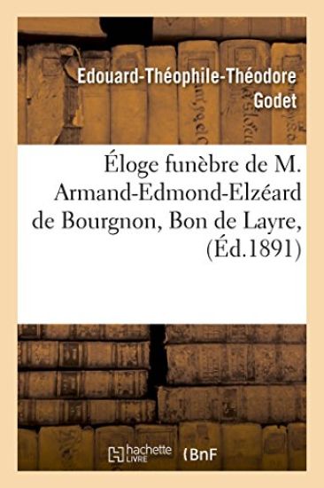 Éloge Funèbre de M. Armand-Edmond-Elzéard de Bourgnon, Bon de Layre, Prononcé,