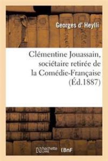 Clémentine Jouassain, Sociétaire Retirée de la Comédie-Française
