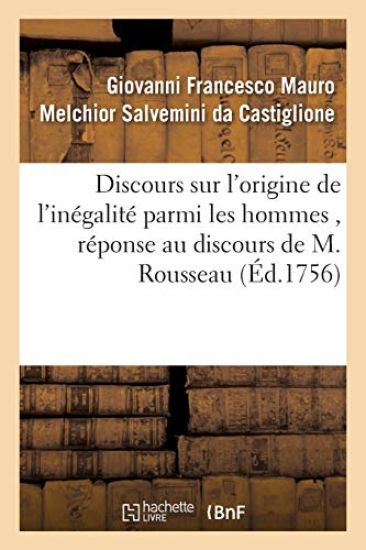 Discours Sur l'Origine de l'Inégalité Parmi Les Hommes, Réponse Au Discours de M. Rousseau