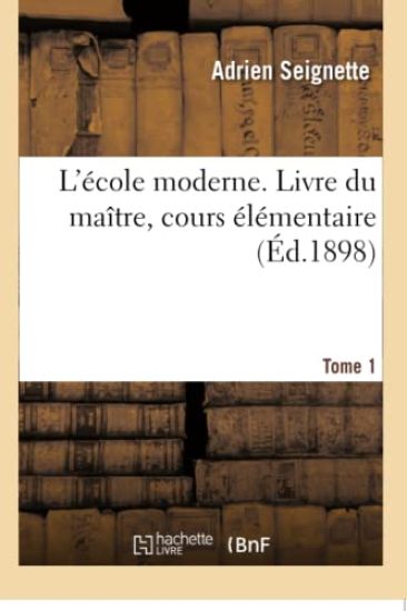 L'École Moderne. Livre Du Maître, Cours Élémentaire Tome 3
