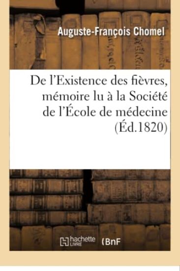 de l'Existence Des Fièvres, Mémoire Lu À La Société de l'École de Médecine