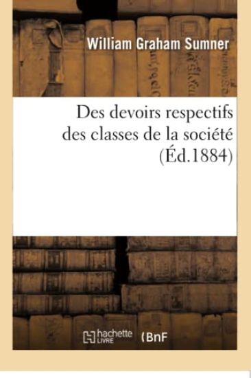 Des Devoirs Respectifs Des Classes de la Société