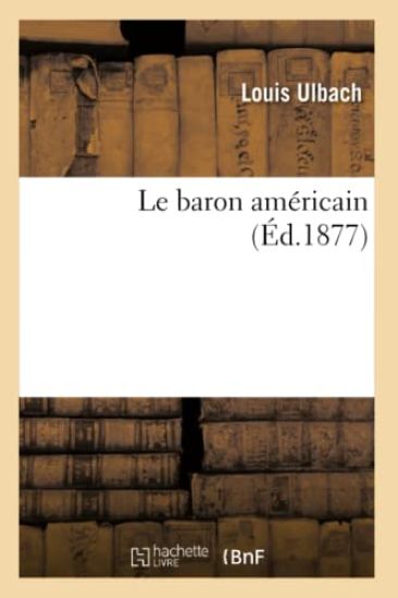 Le Baron Américain