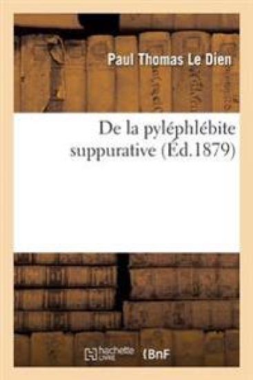 de la Pyléphlébite Suppurative