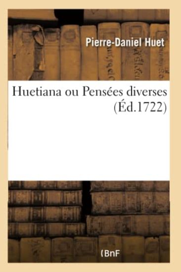 Huetiana Ou Pensées Diverses