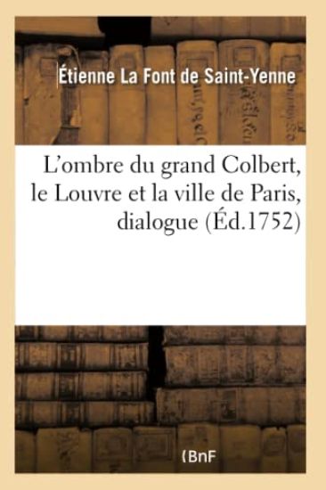 L'Ombre Du Grand Colbert, Le Louvre Et La Ville de Paris, Dialogue