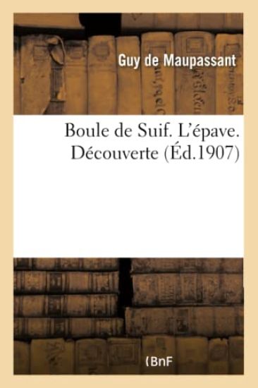 Boule de Suif. l'Épave. Découverte