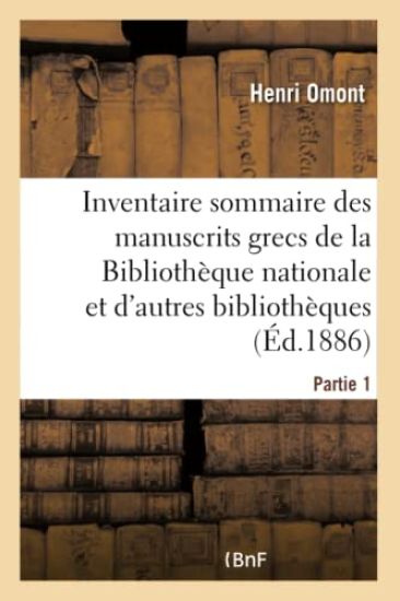 Inventaire Sommaire Des Manuscrits Grecs de la Bibliothèque Nationale