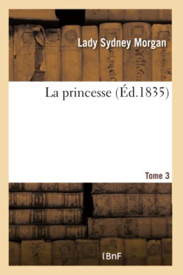La Princesse. Tome 3