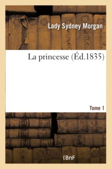 La Princesse. Tome 1