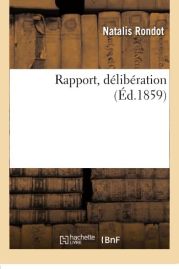 Rapport, Délibération