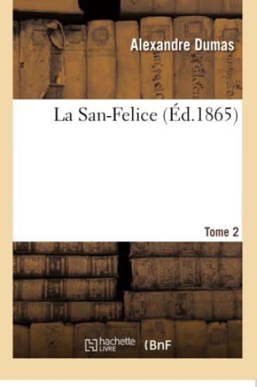 La San-Felice. Tome 2