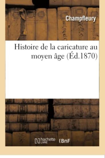 Histoire de la Caricature Au Moyen Âge