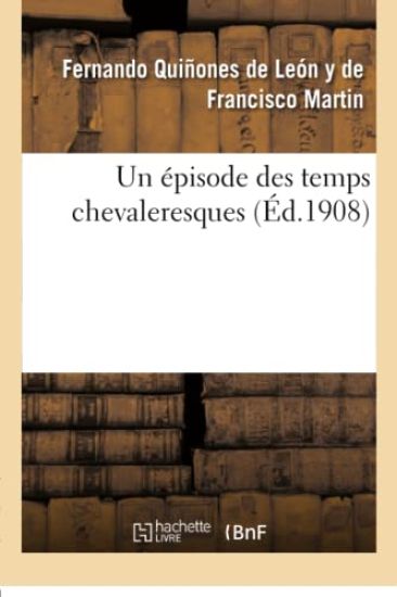 Un épisode des temps chevaleresques