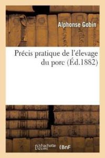 Pr?cis Pratique de l'?levage Du Porc
