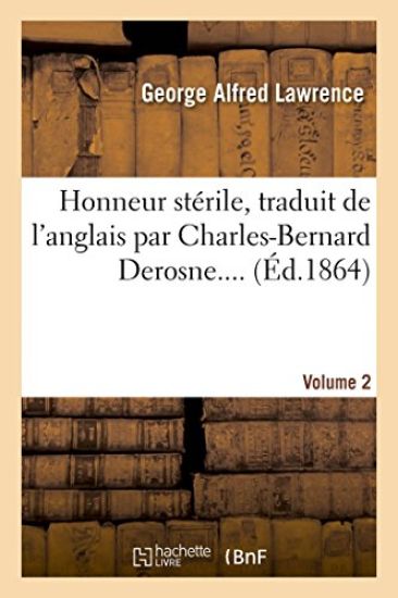 Honneur Stérile. Traduit de l'Anglais. Volume 2