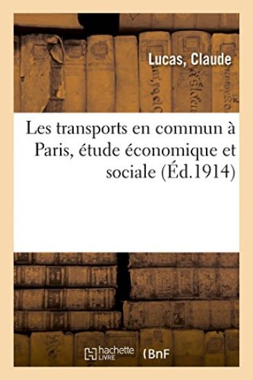 Les Transports En Commun À Paris, Étude Économique Et Sociale