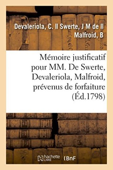 Mémoire Justificatif Ultérieur Pour Les Citoyens J.-M. de Swerte, C. Devaleriola, B. Malfroid