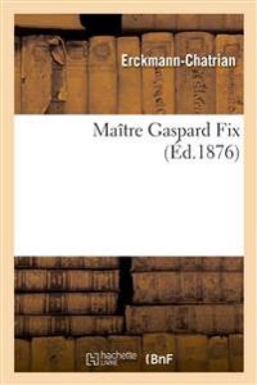 Maître Gaspard Fix
