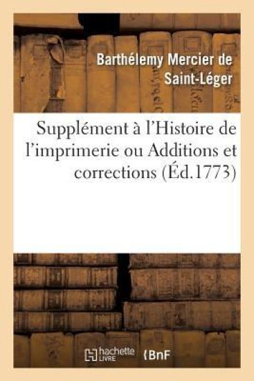 Supplément À l'Histoire de l'Imprimerie
