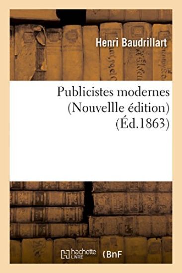 Publicistes Modernes Nouvellle Édition